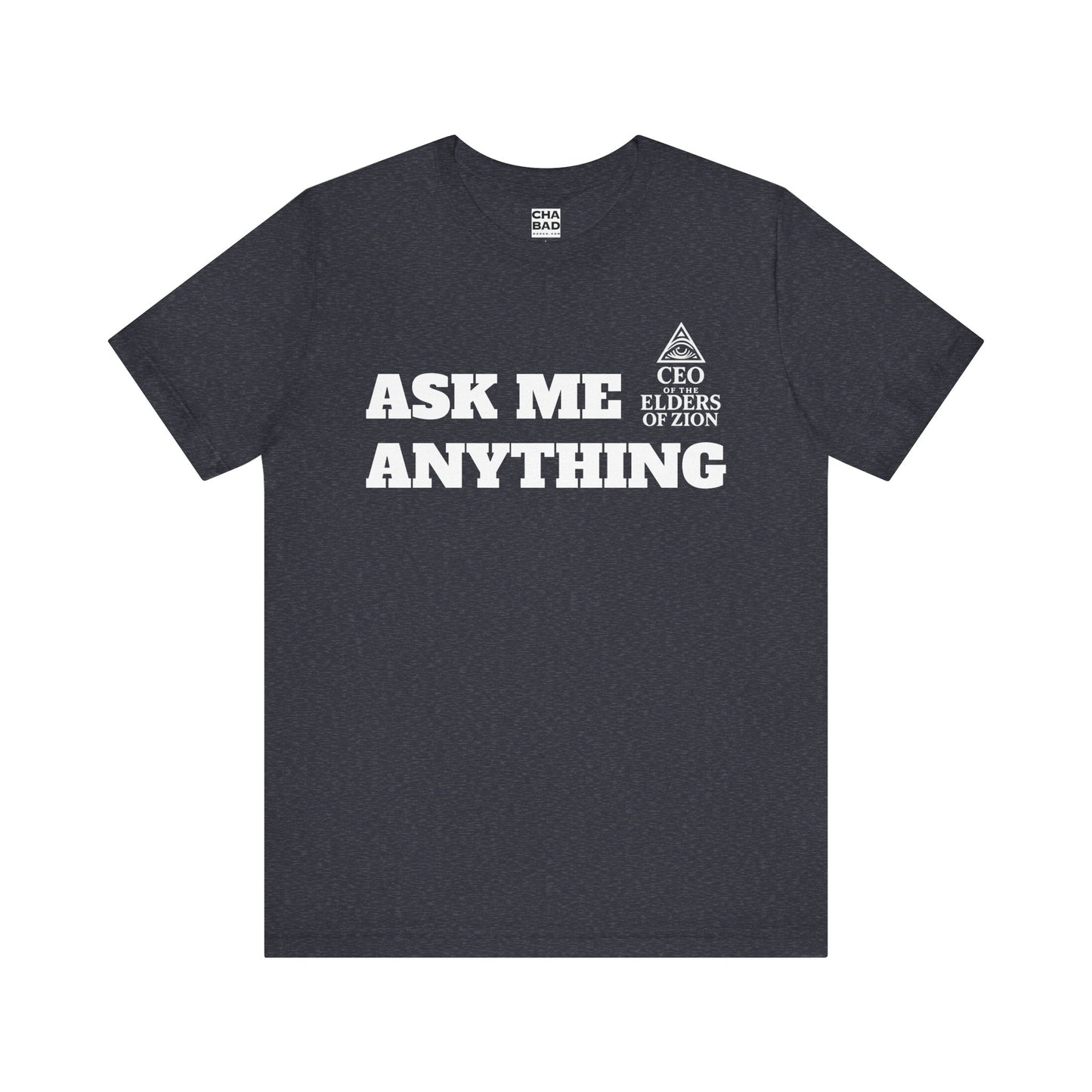 Jewish Pride T Shirt - CEO of the Elders of Zion Ask Me Anything