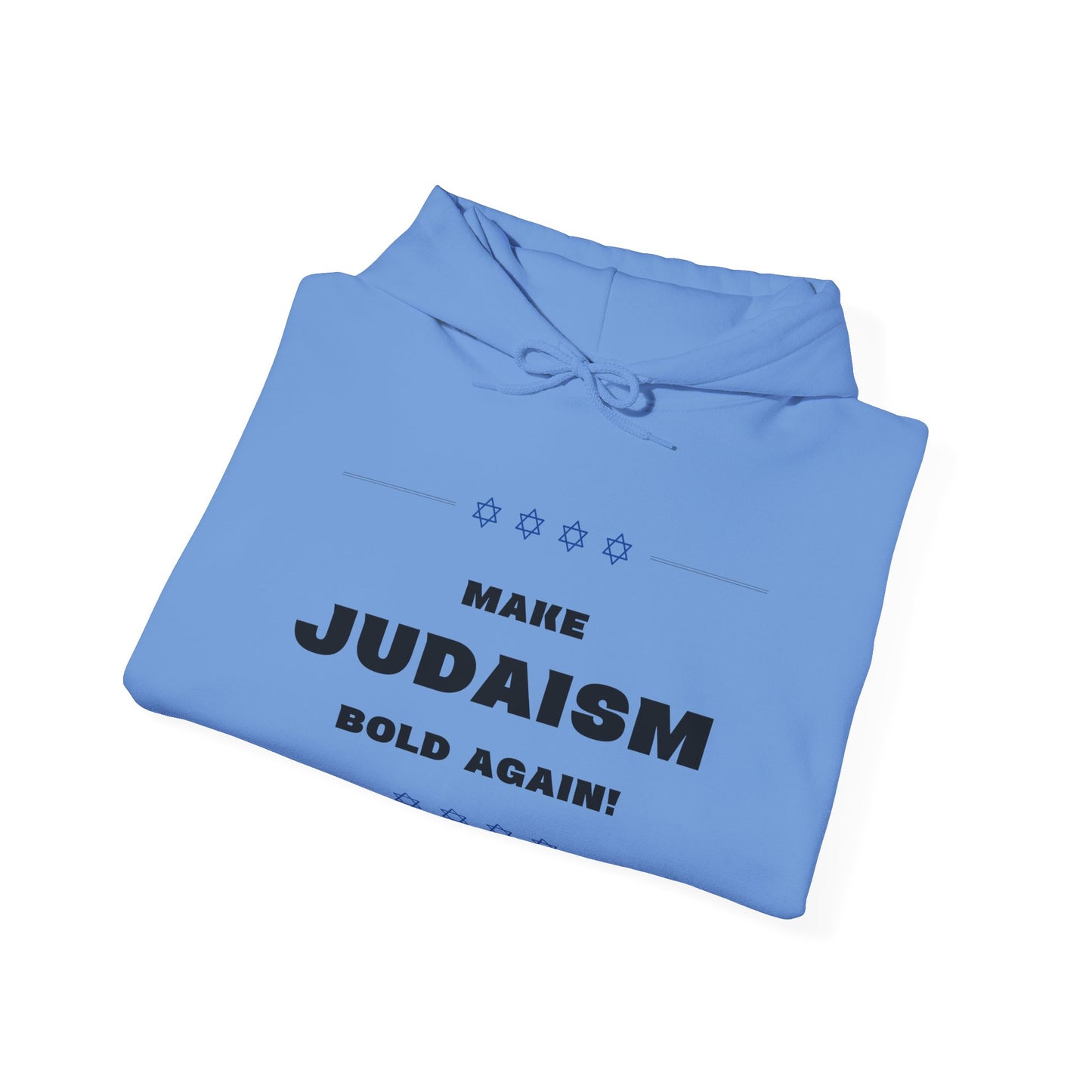 Make Judaism Bold Again! (Unisex) hoodie - Jewish/Israel Pride