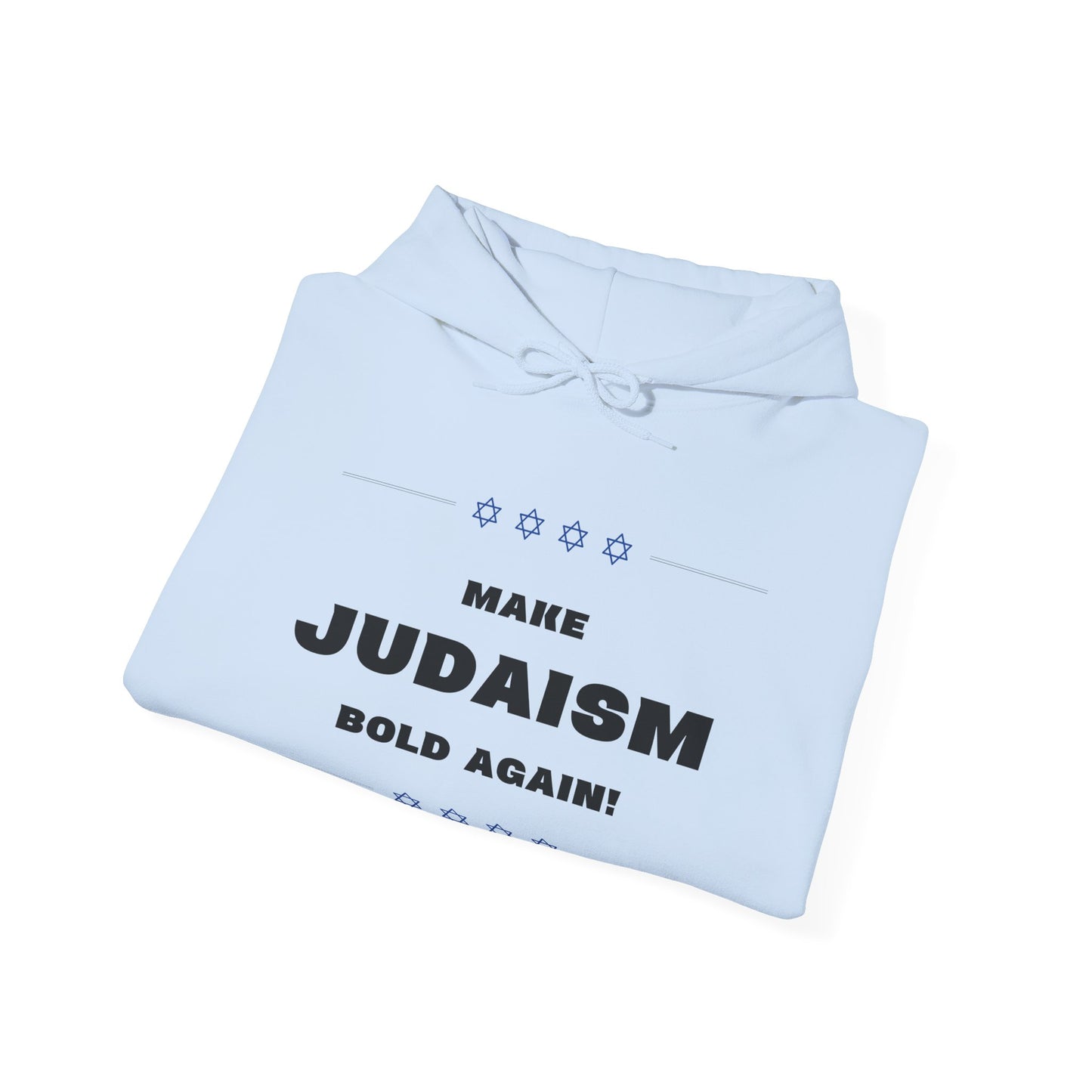 Make Judaism Bold Again! (Unisex) hoodie - Jewish/Israel Pride